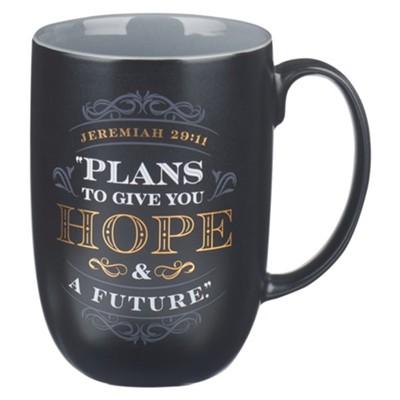 Black mug: Plans to give you hope and a future