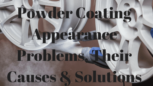 Appearance Issues: When Powder Coating Jobs Go Wrong