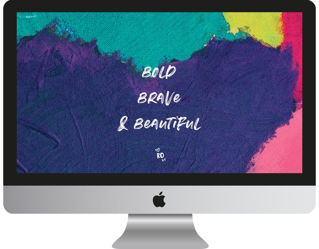 Bold Brave & Beautiful - Ruby Olive Wallpaper