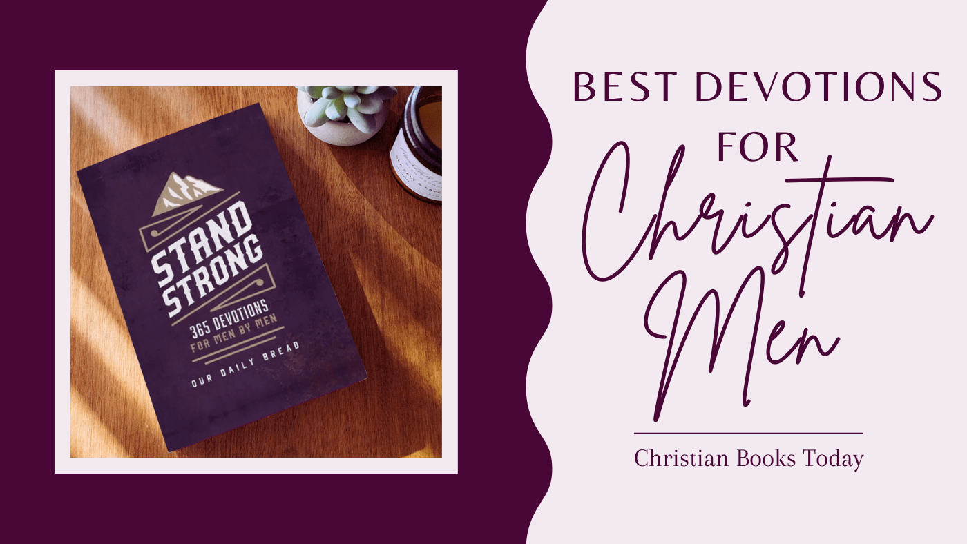 Best Devotions for Christian Men Christian Books Today