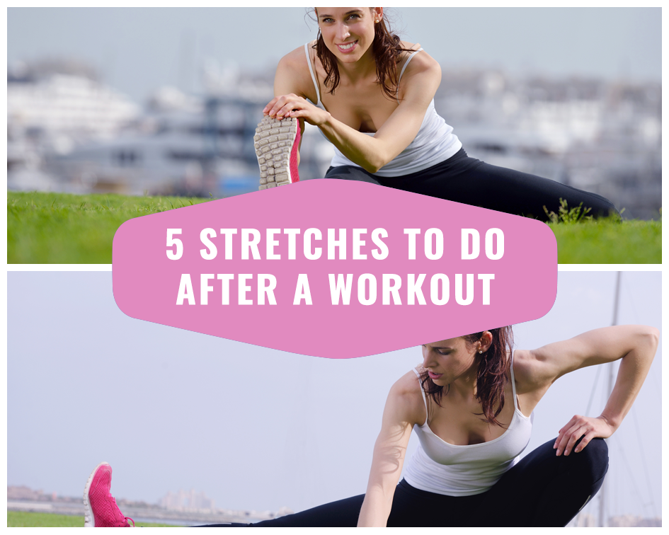 5 Stretches to Do After a Workout