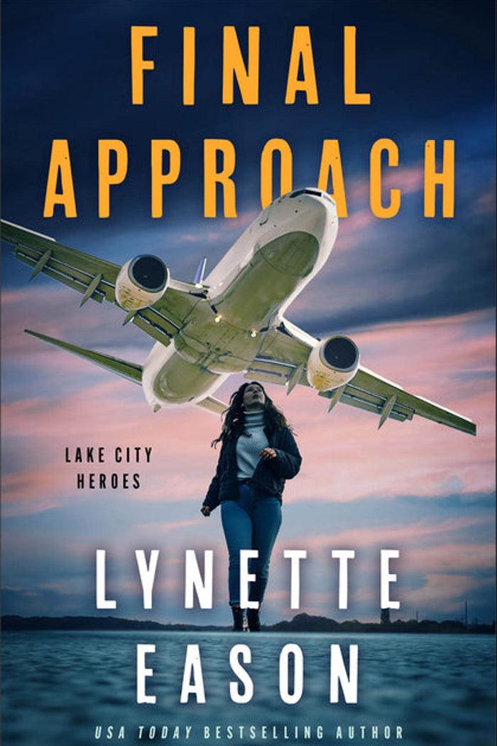 Final Approach by Lynette Eason