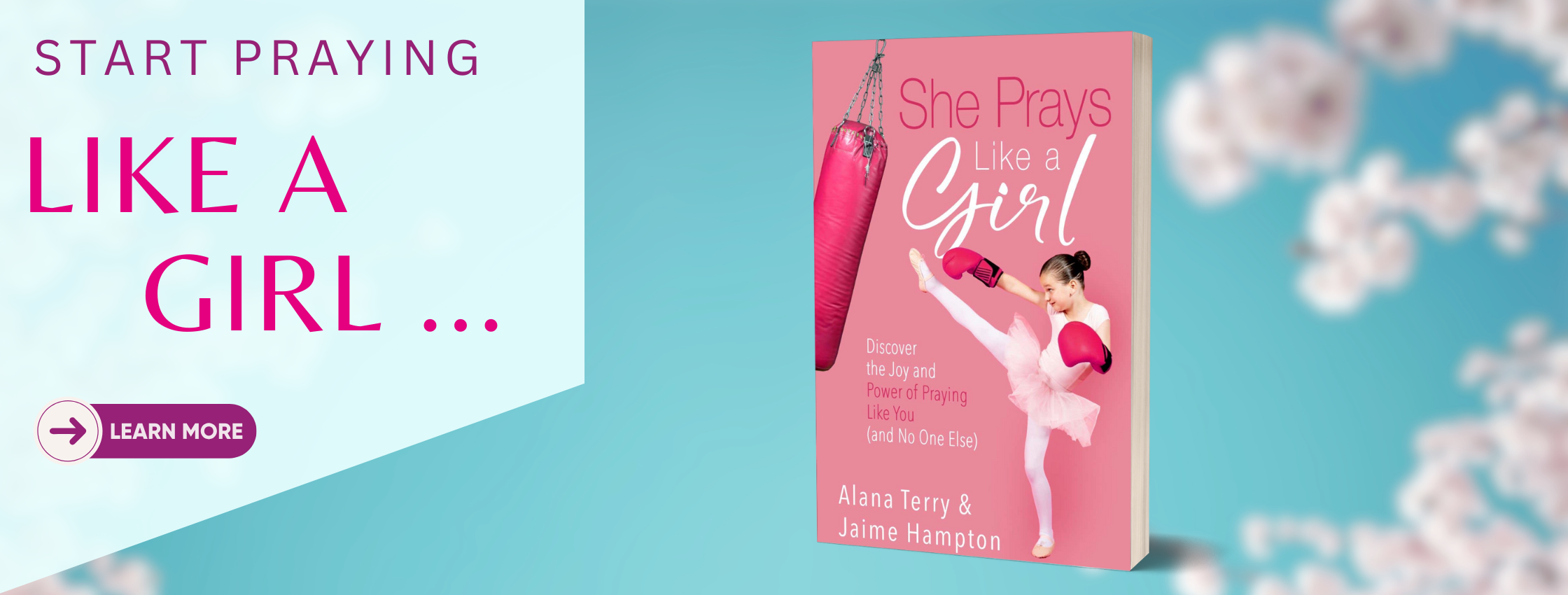 Start Praying like a girl... Learn More