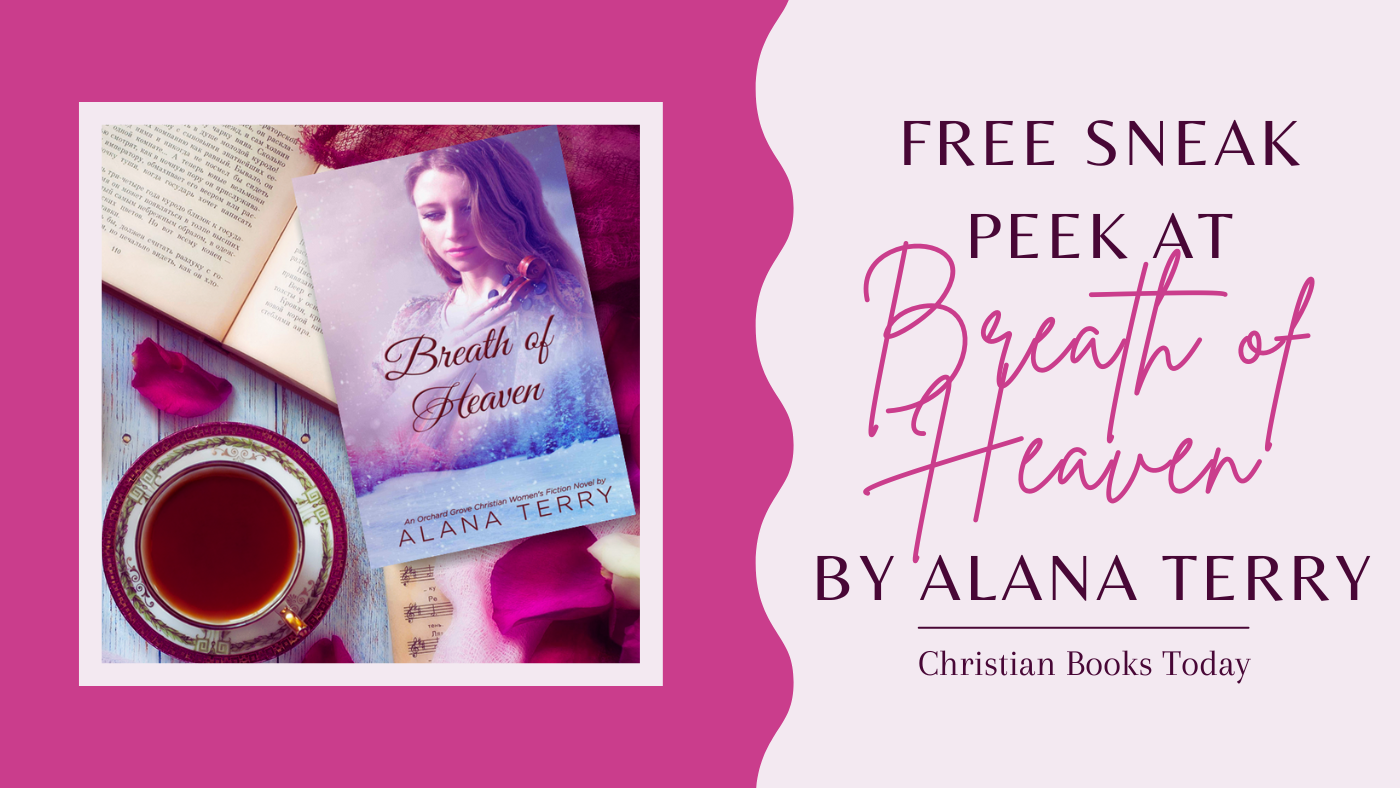 Free Sneak Peet at Breath of Heaven by Alana Terry