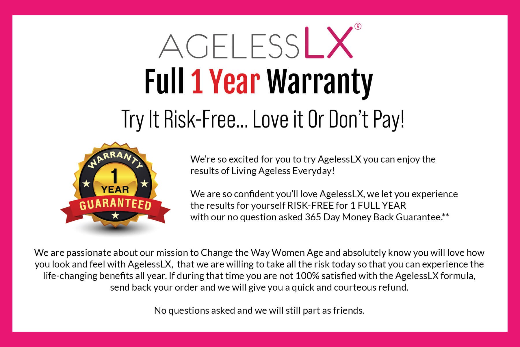 AgelessLX Full 1 Year Warranty