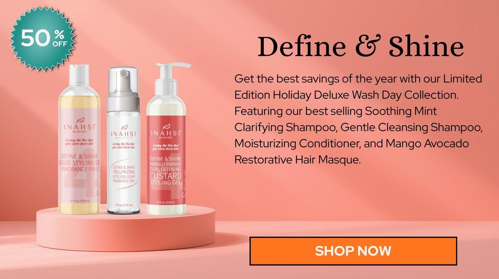 Define & Shine Collection