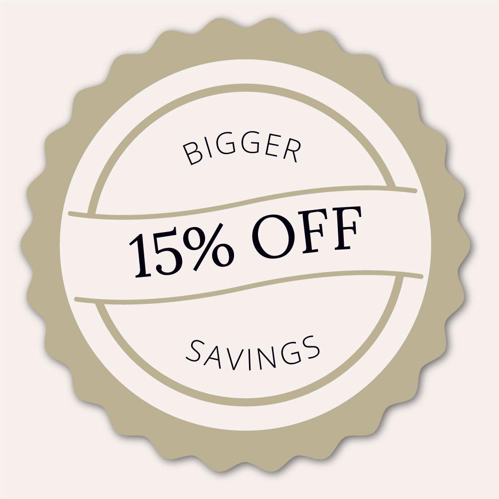 Bigger savings with 15% off