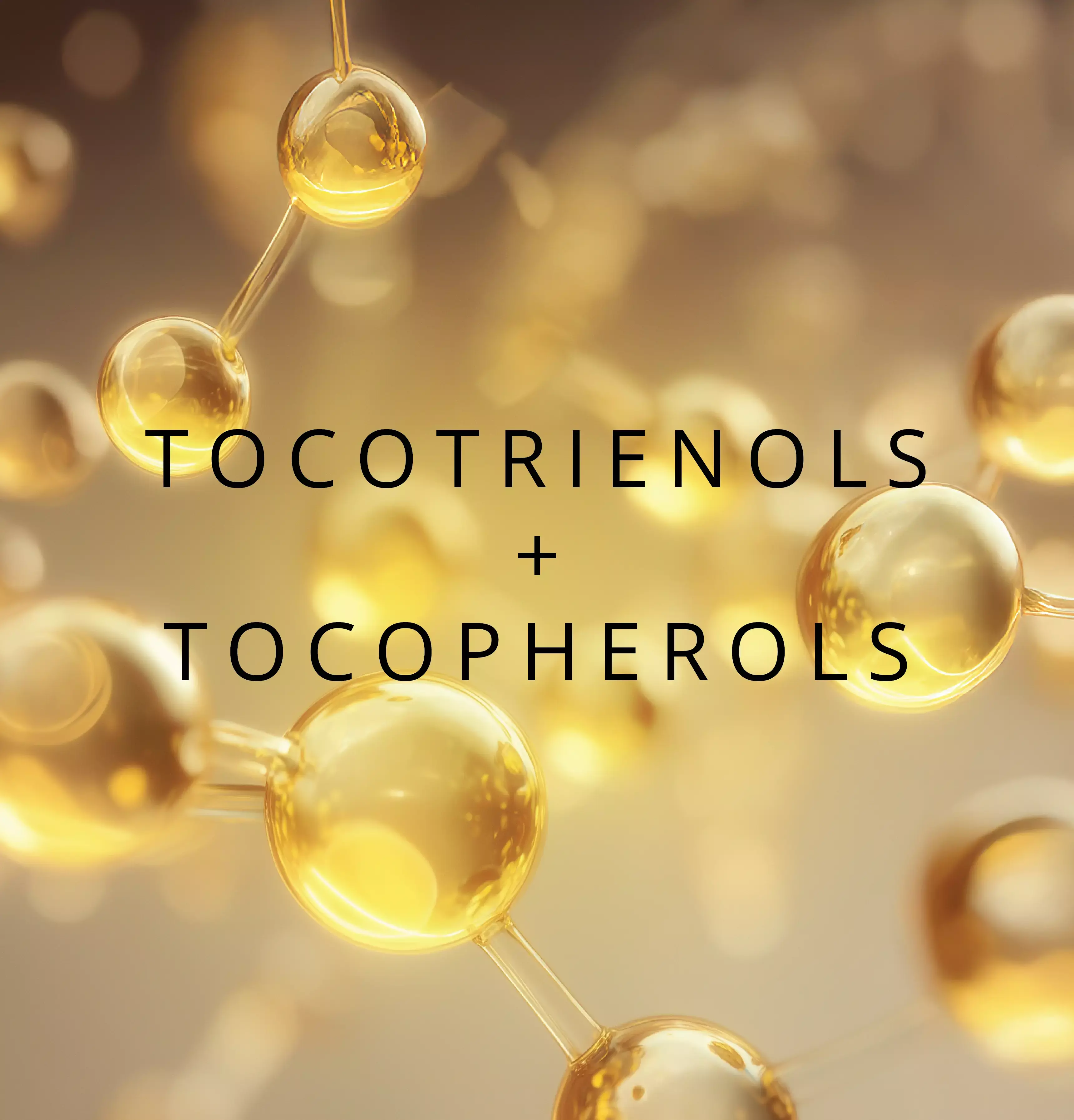 Tocotrienols + Tocopherols
