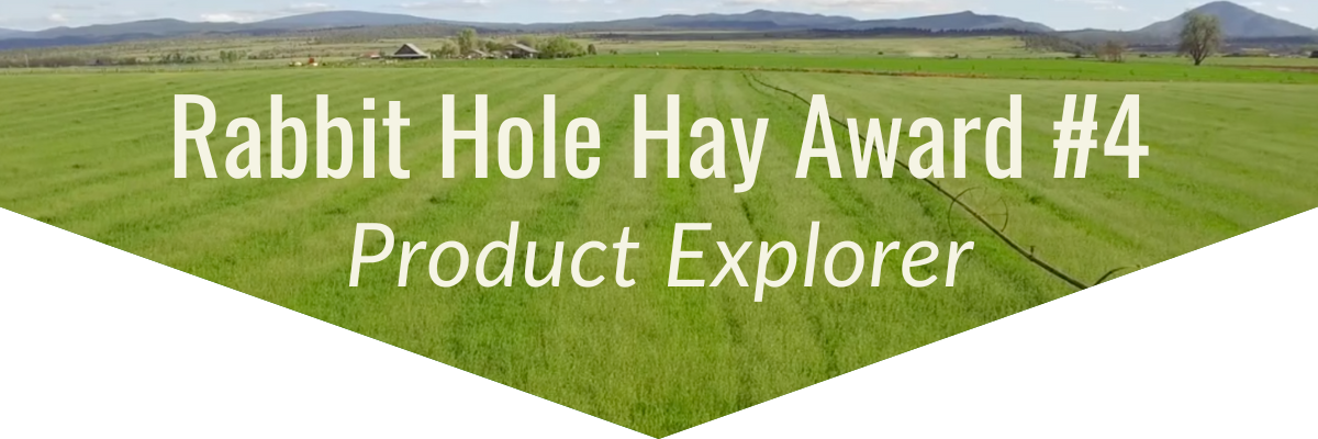 Rabbit Hole Hay Award #4 Explorer Award