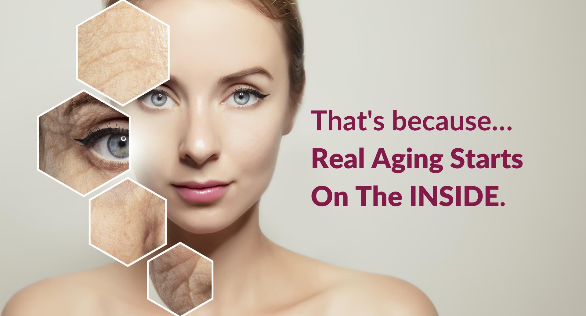 Real Aging Starts On The Inside