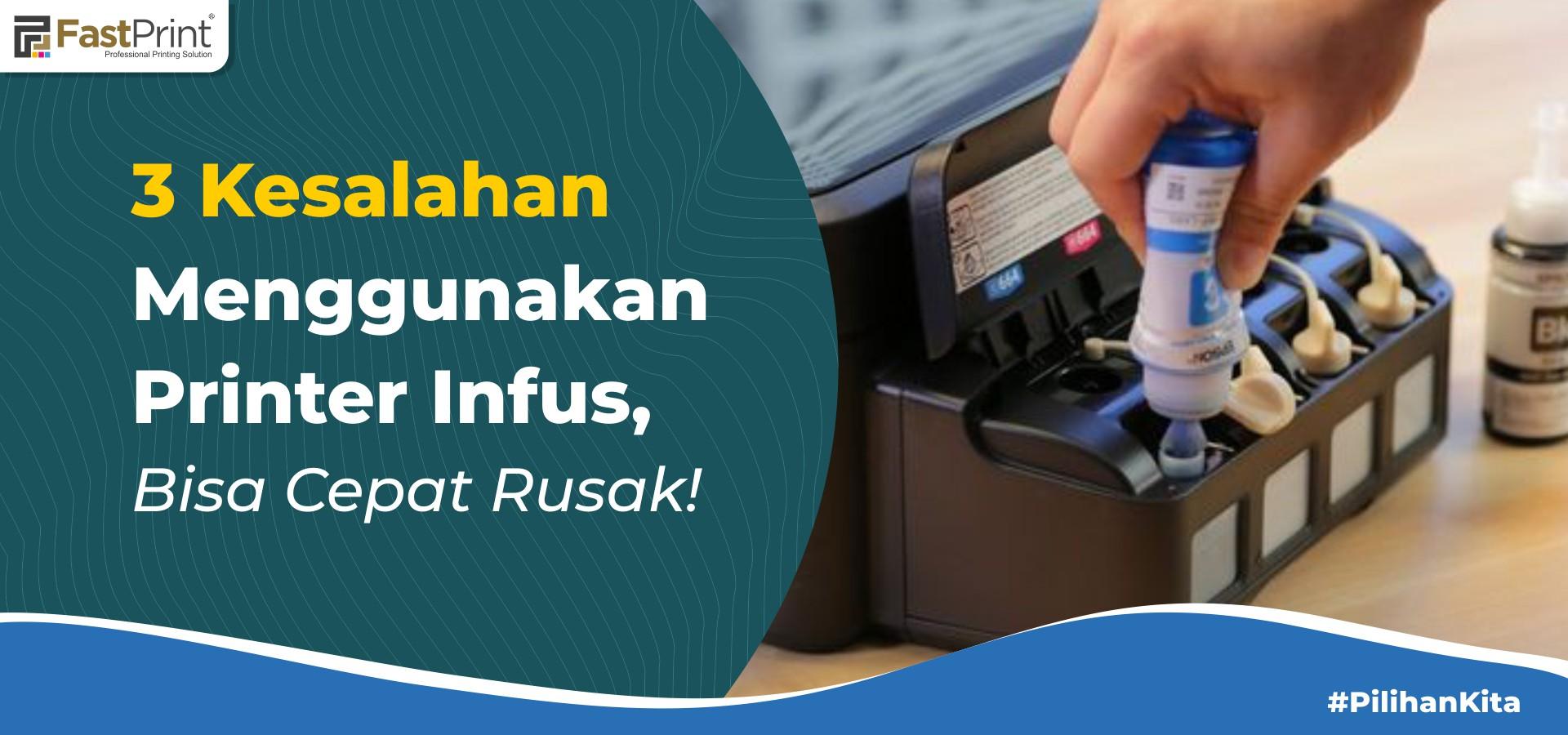 printer infus, kesalahan printer infus, cara mengisi tinta printer infus