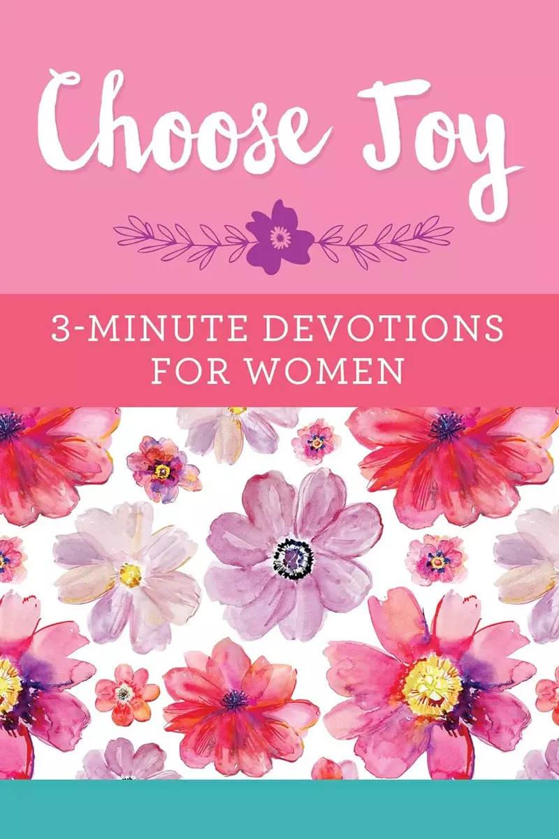 Choose Joy: 3-Minute Devotions for Women by Barbour Publishing