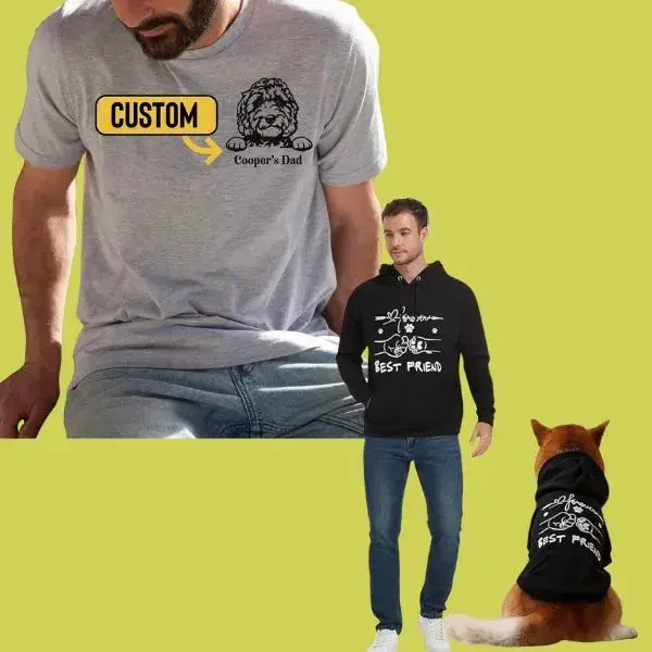 Customized T-Shirts or Hoodies Dog dad