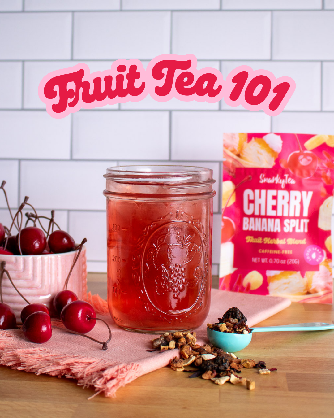 Fruit Tea 101