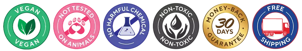 VEGAN | Not tested on animals | no harmful chemicals | non-toxic | 30 days money-back guarantee | free shipping