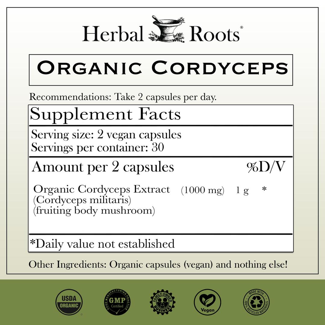 Supplement label for Herbal Roots Organic Cordyceps with supplement facts and certification logos. Amount per 2 vegan capsules - 1000 mg organic cordyceps extract (fruiting body mushroom)