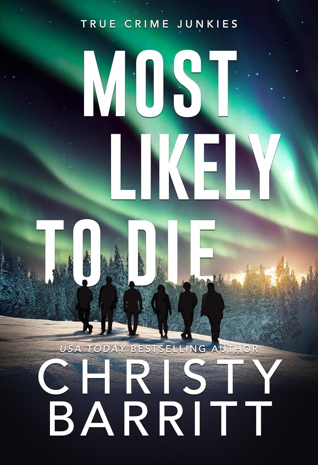 Most Likely To Die by Christy Barritt