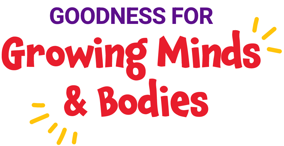Goodness for Growing Minds & Bodies