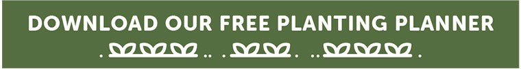 Download our free planting planner