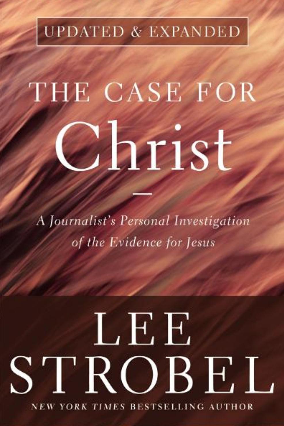 The Case for Christ by Lee Strobel