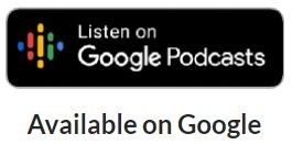 black "listen on Google Podcasts" button