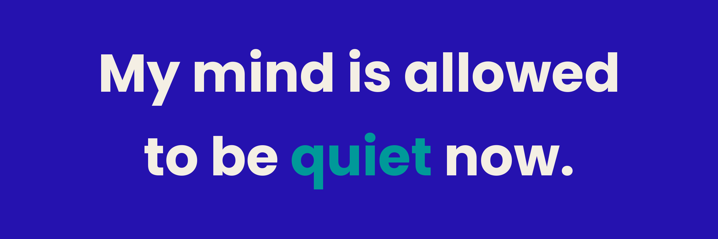 "My mind is allowed to be quiet now" — a calming affirmations before bed graphic in bold Manta Sleep style.