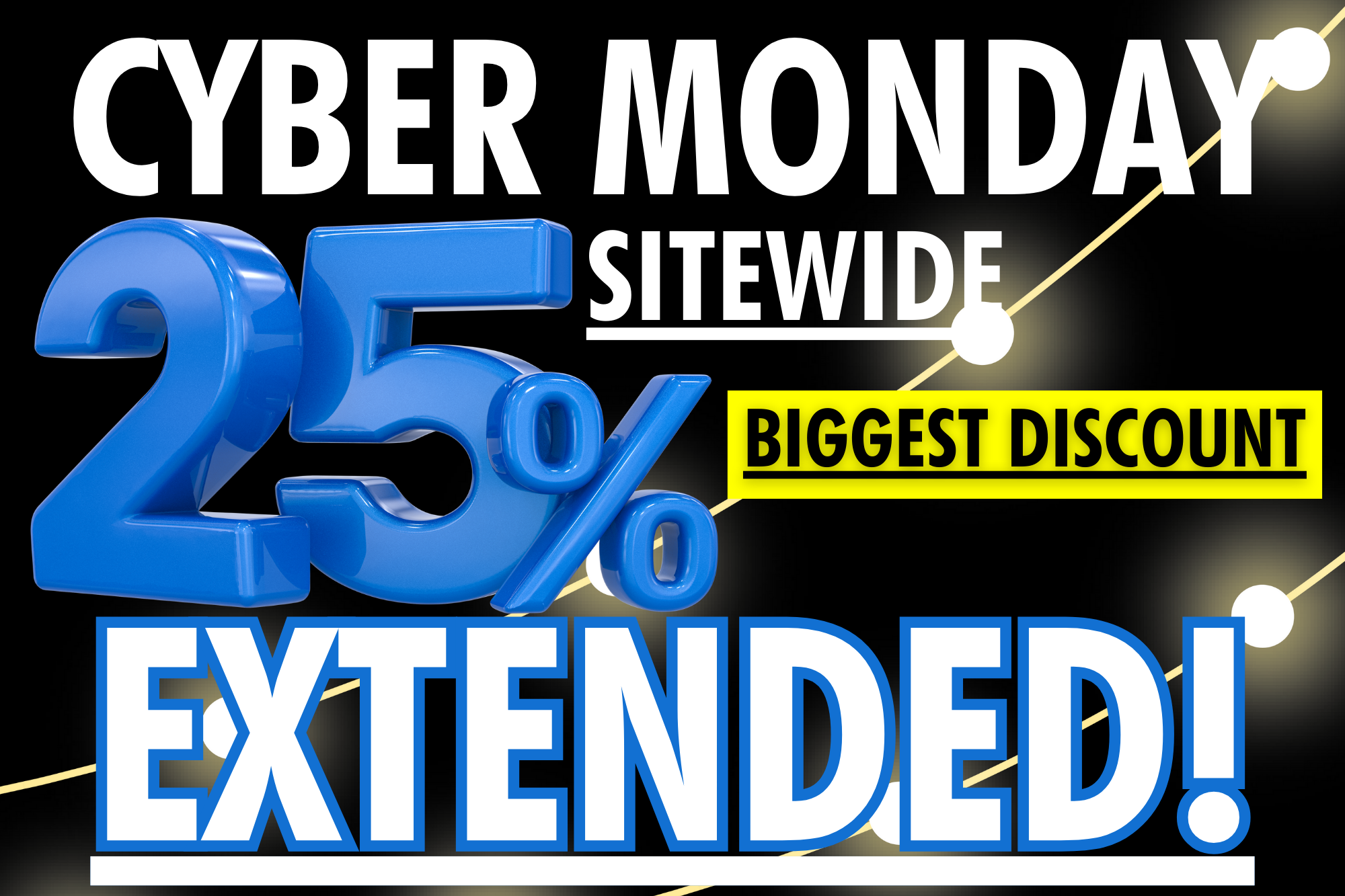 Cyber Monday sale banner with 25% off and biggest discount highlighted.