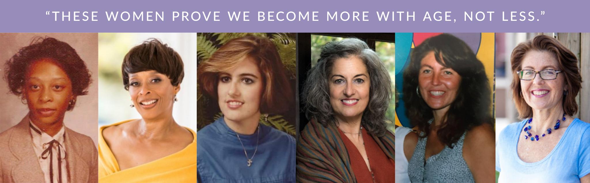 Pro-age women are changing the world.