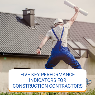 Five Key Performance Indicators For Contractors