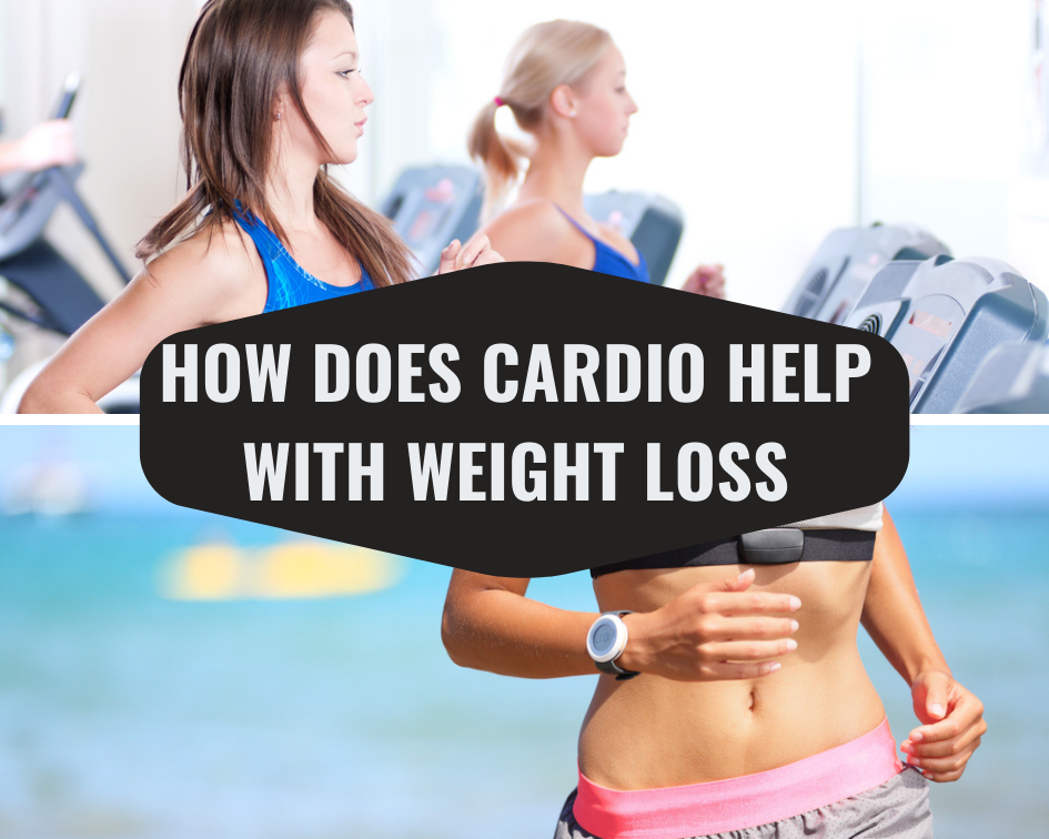 how-does-cardio-help-with-weight-loss