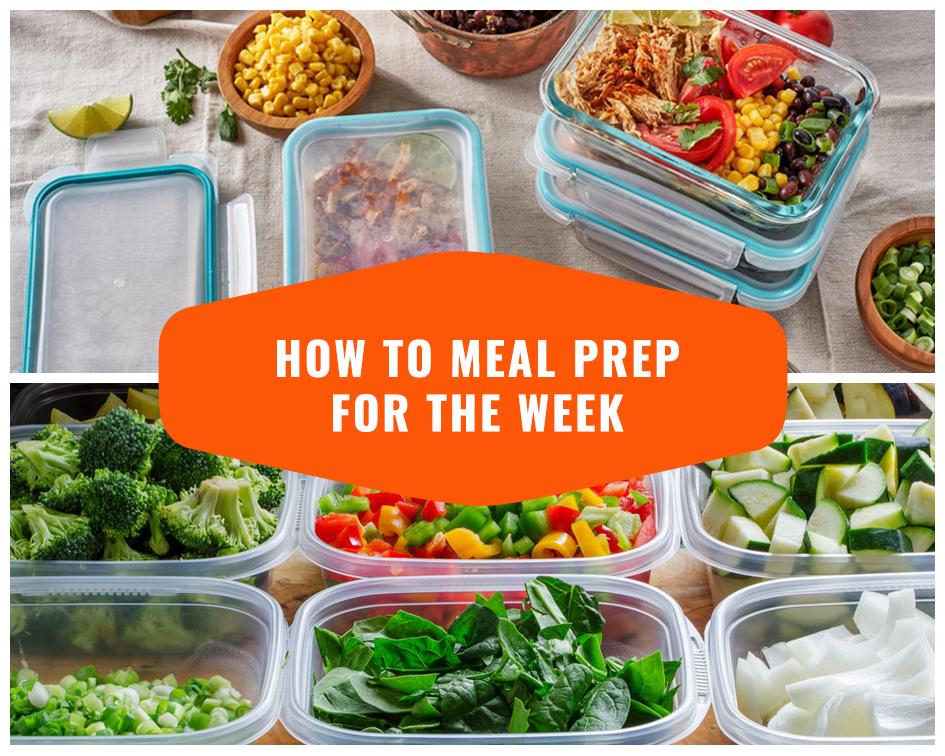 how-to-meal-prep-for-the-week-tips-to-get-started