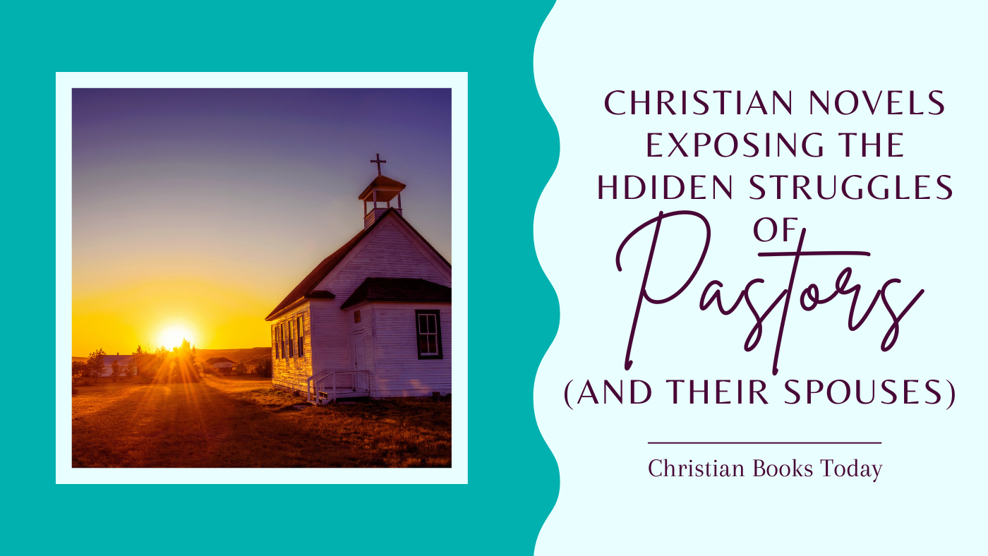 Christian novels exposing the hidden struggles of pastors and their spouses with image of a church at sunset