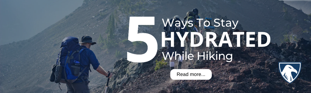 A banner image of hikers on a mountain with text overlay linking to a blog on 5 Ways To Stay Hydrated While Hiking