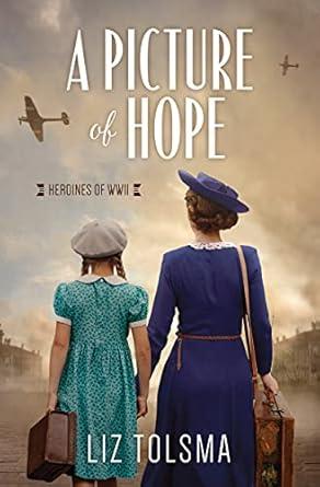 A Picture of Hope by Liz Tolsma