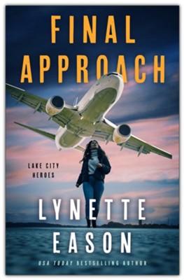 Final Approach by Lynette Eason
