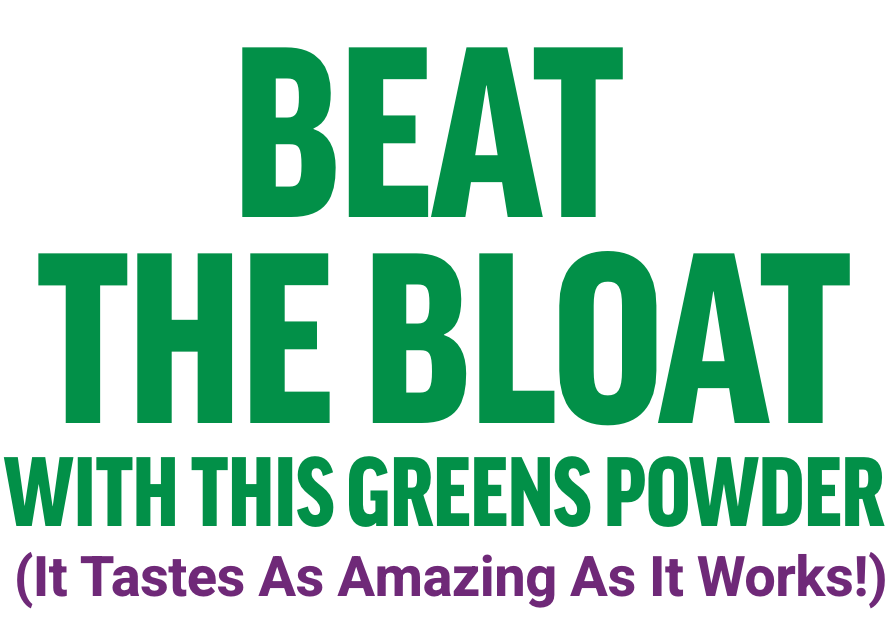 beat the bloat with this greens powder (it tastes as amazing as it works)