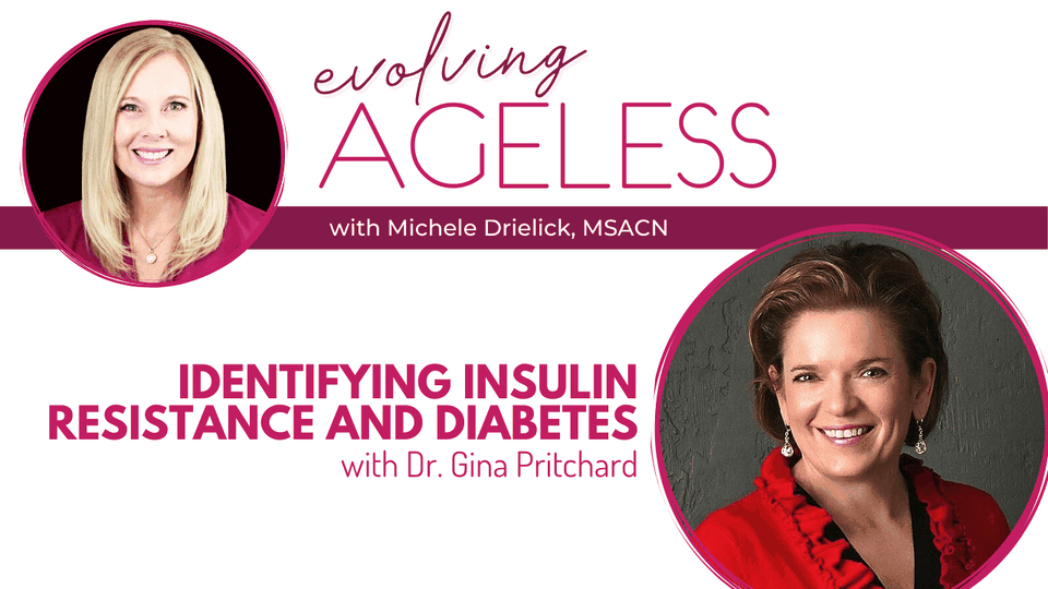 Identifying Insulin Resistance and Diabetes with Dr. Gina Pritchard