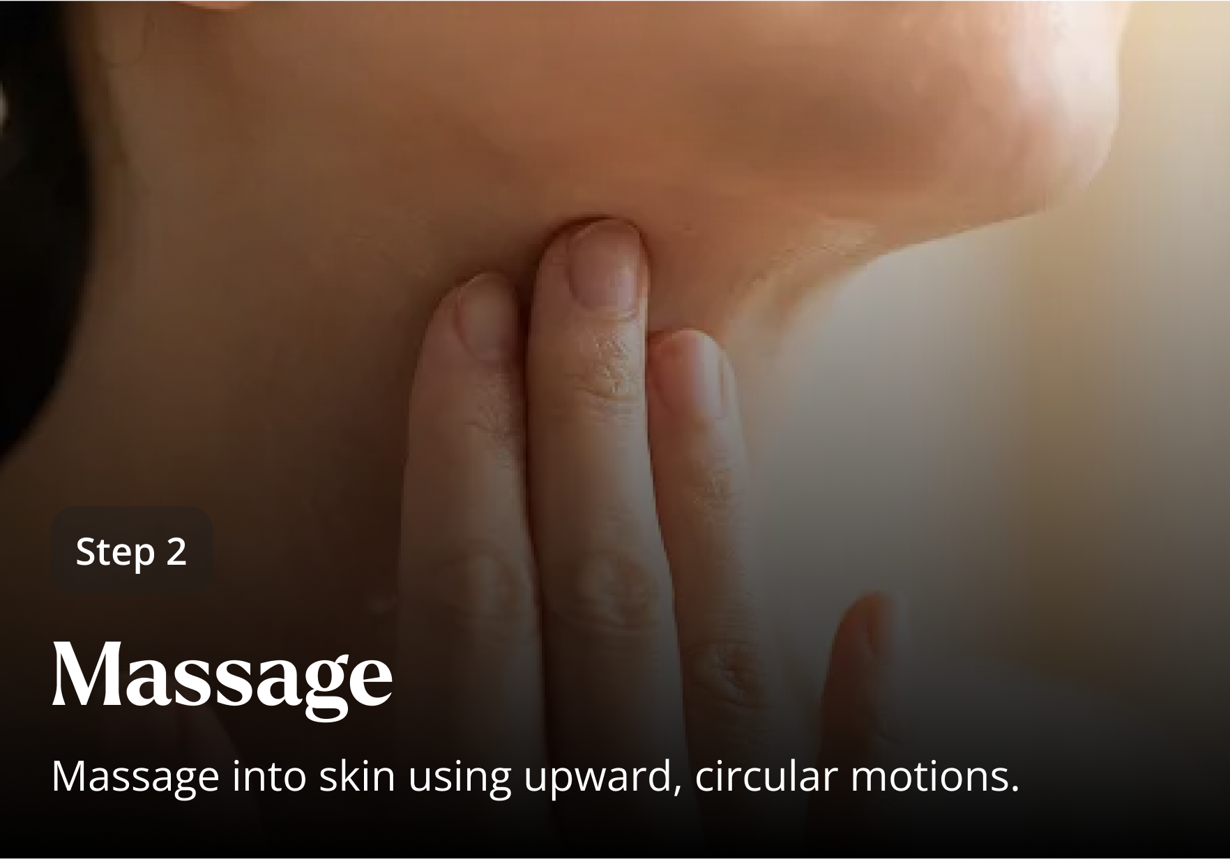Step Two - Massage