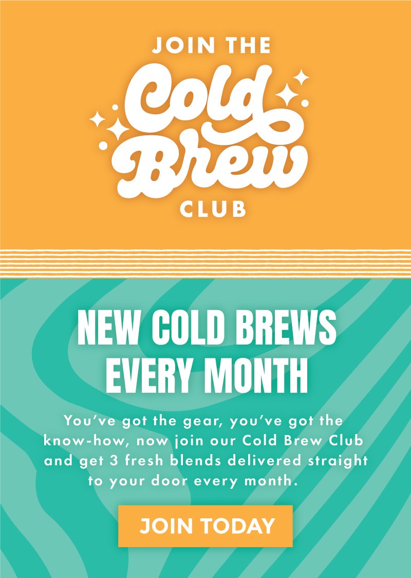 Join the Cold Brew Club
