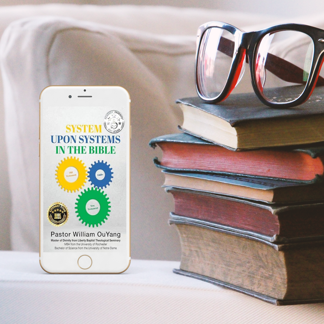 System Upon Systems in the Bible by William OuYang