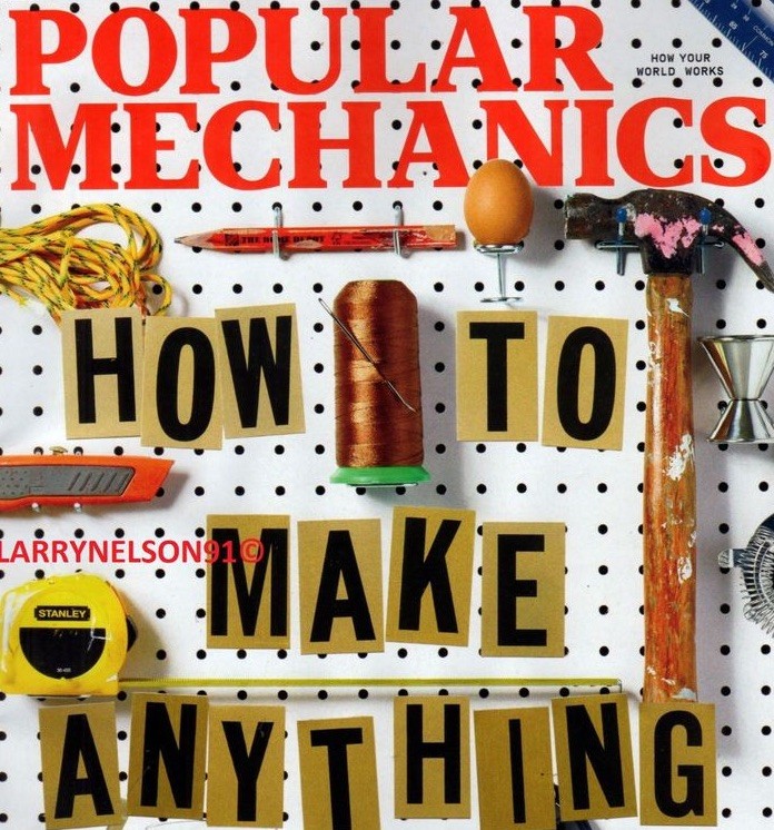 Popular Mechanics - How To Make Anything