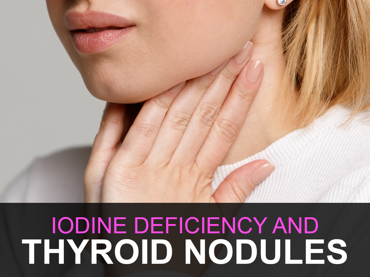 Does Iodine Cause Thyroid Nodules