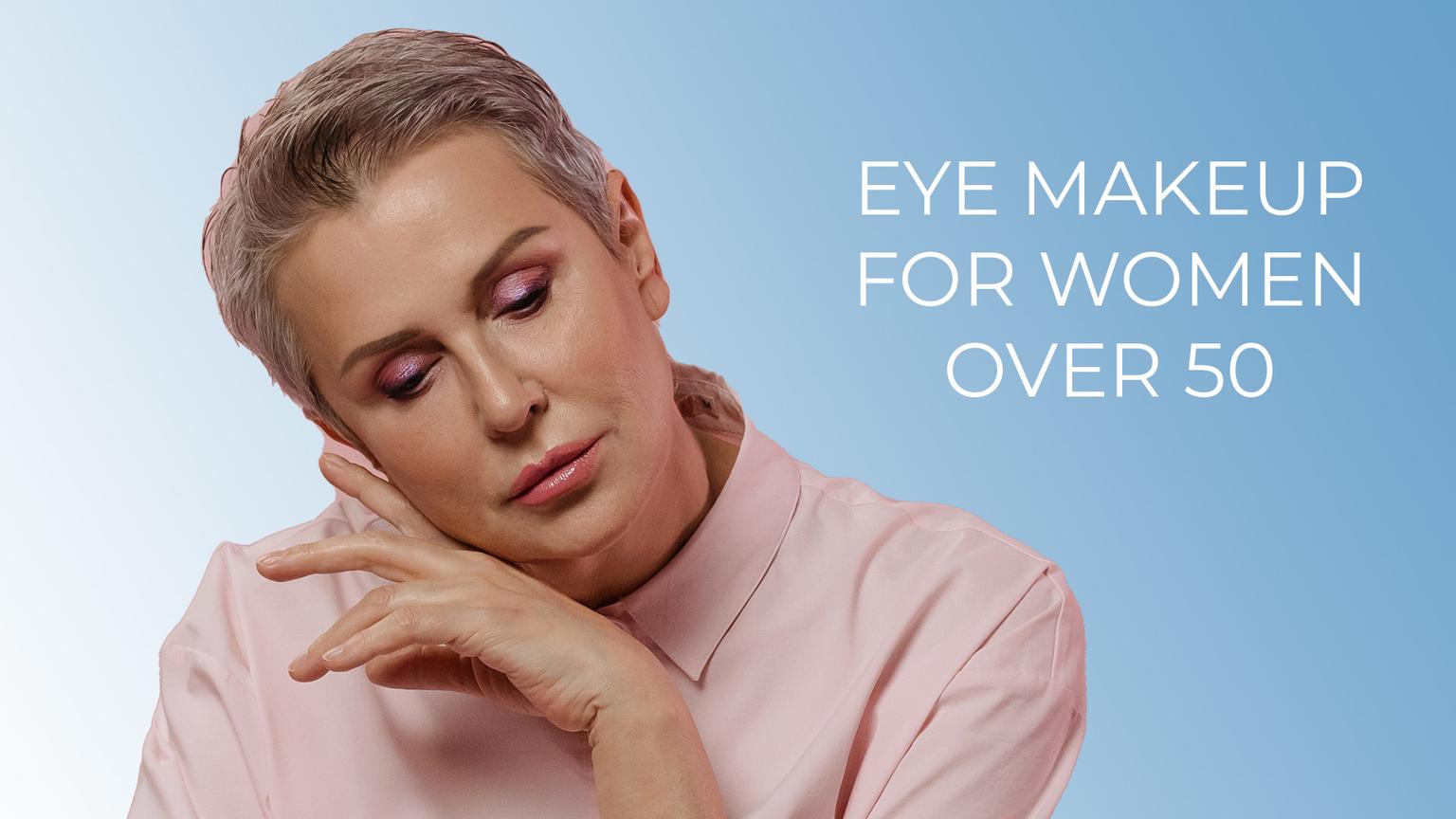 Eye Makeup Tips for Women Over 50 | PrimePrometics