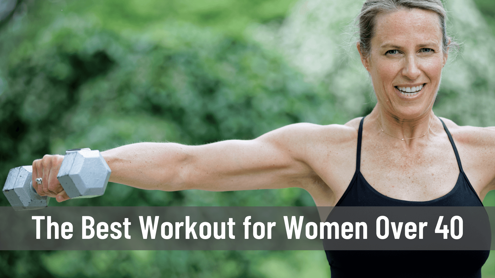 The Best Workout for Women Over 40