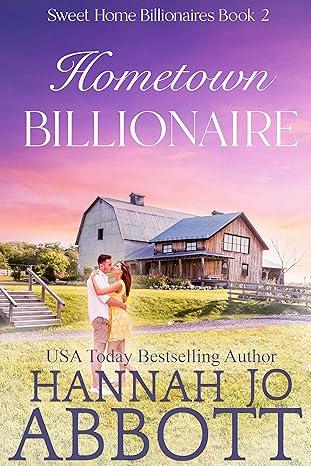 Hometown Billionaire by Hannah Jo Abbott