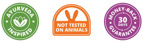 Ayurveda Inspired | Not Tested on Animals | 30 Day Money-Back Guarantee