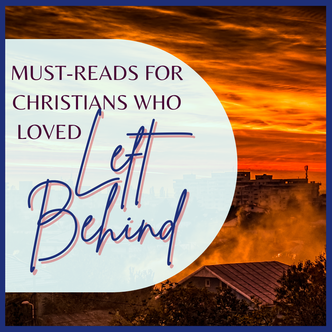 Must-Reads for Christians who loved Left Behind