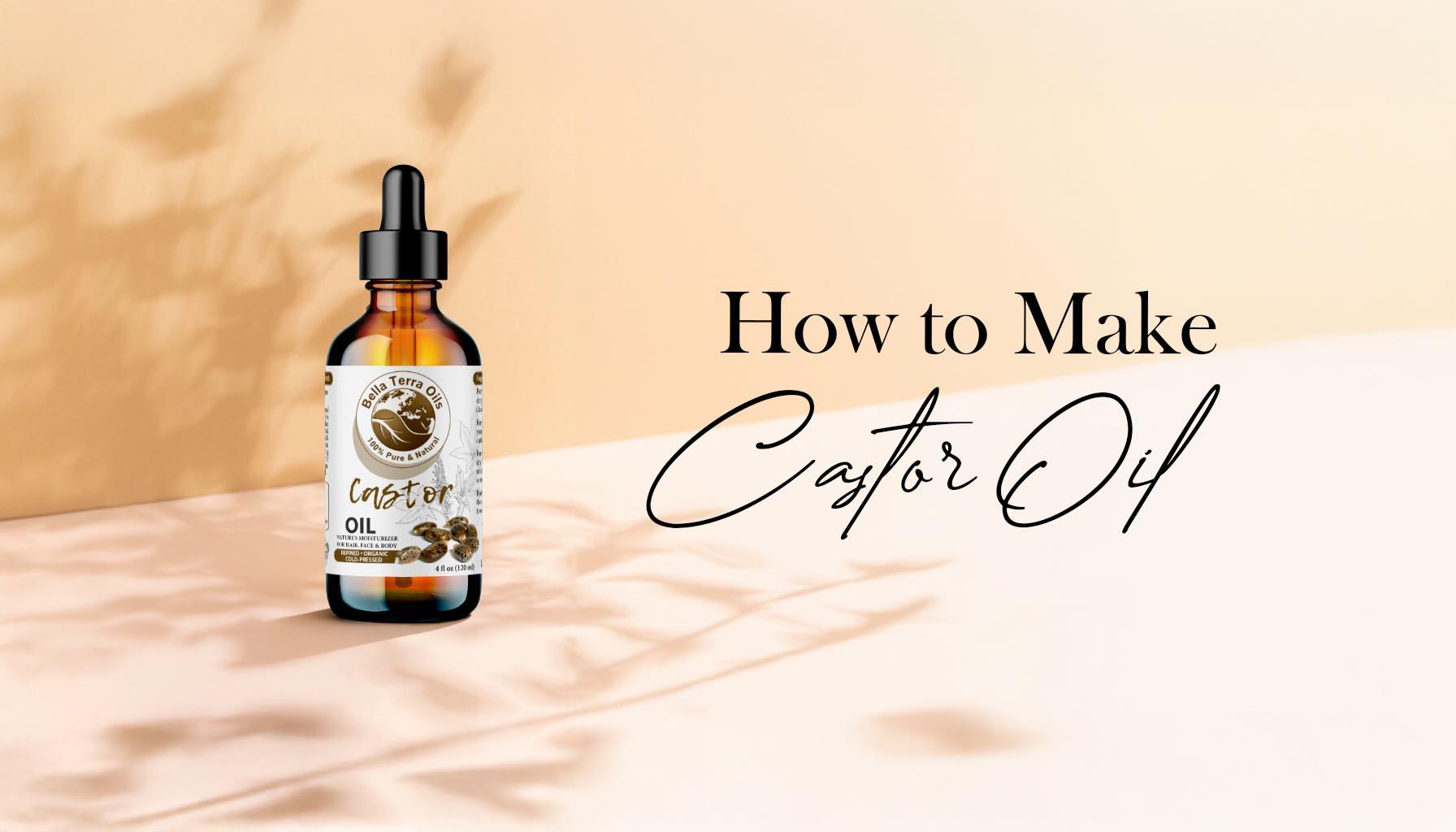 How to Make Castor Oil