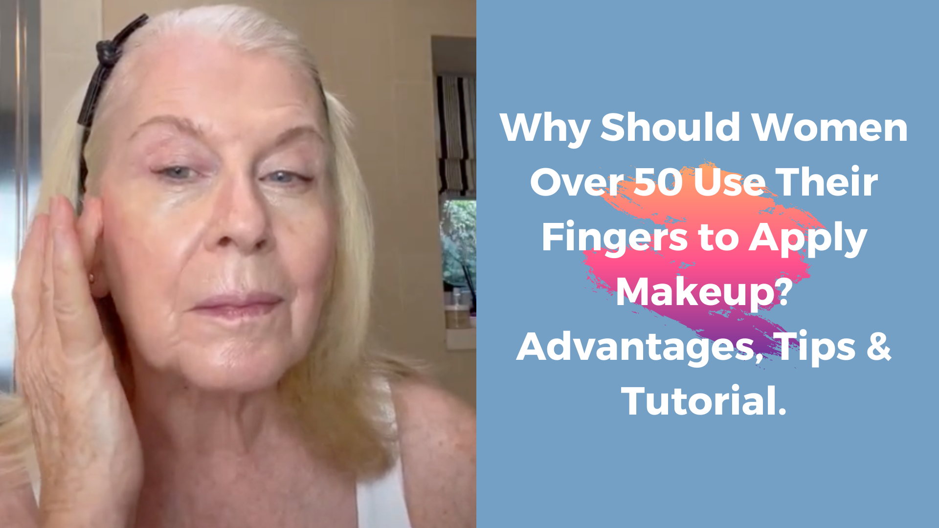Why Should Women Over 50 Use Their Fingers