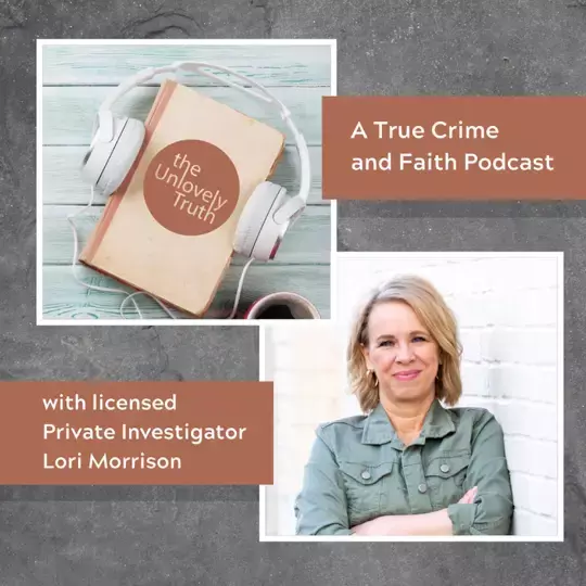 The Unlovely Truth Christian true crime podcast cover art